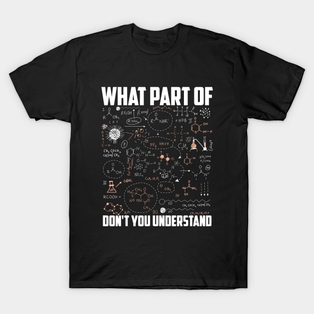 What Part Of Don't You Understand T-Shirt by Saymen Design